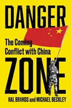 Cover art for Danger Zone: The Coming Conflict with China