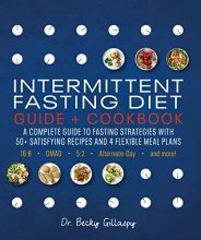 Cover art for Intermittent Fasting Diet Guide and Cookbook: A Complete Guide to 16:8, OMAD, 5:2, Alternate-day, and More