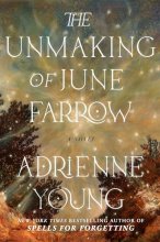 Cover art for The Unmaking of June Farrow: A Novel