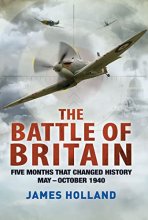 Cover art for The Battle of Britain: Five Months That Changed History; May-October 1940