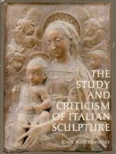 Cover art for The Study and Criticism of Italian Sculpture