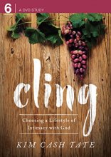 Cover art for Cling: Choosing a Lifestyle of Intimacy with God
