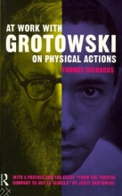 Cover art for At Work with Grotowski on Physical Actions