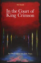 Cover art for In The Court of King Crimson: An Observation over 50 Years