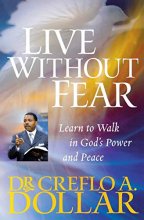 Cover art for Live Without Fear: Learn to Walk in God's Power and Peace