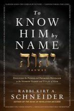 Cover art for To Know Him by Name: Discover the Power and Promises Revealed in the Hebrew Names and Titles of God