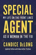 Cover art for Special Agent: My Life on the Front Lines as a Woman in the FBI