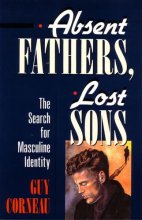 Cover art for Absent Fathers, Lost Sons: The Search for Masculine Identity (C. G. Jung Foundation Books Series)