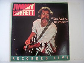 Cover art for Jimmy Buffett- 'You had to be there" Recorded Live LP
