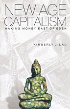 Cover art for New Age Capitalism: Making Money East of Eden