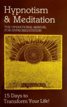 Cover art for Hypnotism and Meditation: The Operational Manual for Hypnomediation, 15 Days to Transform Your Life! by Ormond McGill (1984-06-03)
