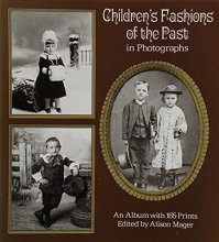 Cover art for Children's Fashions of the Past in Photographs: An Album With 165 Prints