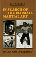 Cover art for In Search of the Ultimate Martial Art: The Jeet Kune Do Experience