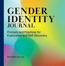 Cover art for Gender Identity Journal: Prompts and Practices for Exploration and Self-Discovery