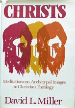 Cover art for Christs: Meditations on archetypal images in Christian theology