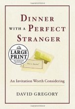 Cover art for Dinner with a Perfect Stranger: An Invitation Worth Considering (Random House Large Print)
