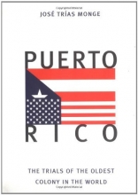 Cover art for Puerto Rico: The Trials of the Oldest Colony in the World
