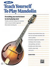 Cover art for Alfred's Teach Yourself to Play Mandolin: Everything You Need to Know to Start Playing Now! (Teach Yourself Series)