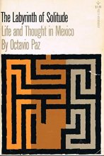 Cover art for The Labyrinth of Solitude: Life and Thought in Mexico