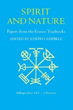 Cover art for Spirit and Nature (Papers from the Eranos Yearbooks, Vol. 1)