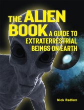 Cover art for The Alien Book: A Guide To Extraterrestrial Beings On Earth (The Real Unexplained! Collection)