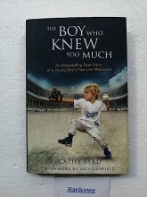 Cover art for The Boy Who Knew Too Much: An Astounding True Story of a Young Boy's Past-Life Memories