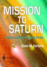 Cover art for Mission to Saturn: Cassini and the Huygens Probe (Springer Praxis Books)