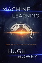 Cover art for Machine Learning: New and Collected Stories