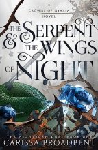 Cover art for The Serpent & the Wings of Night: The Nightborn Duet Book One (Crowns of Nyaxia, 1)