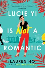 Cover art for Lucie Yi Is Not a Romantic