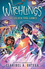 Cover art for The Golden Frog Games (Witchlings 2)