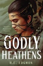 Cover art for Godly Heathens: A Novel (The Ouroboros, 1)