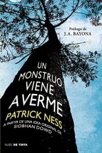 Cover art for Un monstruo viene a verme / A Monster Calls: Inspired by an idea from Siobhan Do wd ? (Spanish Edition)