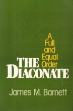 Cover art for The Diaconate : A Full and Equal Order