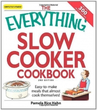 Cover art for The Everything Slow Cooker Cookbook: Easy-to-make meals that almost cook themselves! (Everything Series)