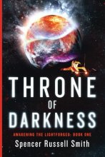 Cover art for Throne of Darkness: A Space Opera Epic (Awakening the Lightforged)