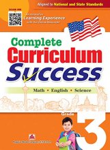 Cover art for Complete Curriculum Success Grade 3 - Learning Workbook For Third Grade Students - English, Math and Science Activities Children Book