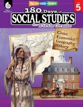 Cover art for 180 Days of Social Studies: Grade 5 - Daily Social Studies Workbook for Classroom and Home, Cool and Fun Civics Practice, Elementary School Level ... Created by Teachers (180 Days of Practice)