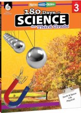 Cover art for 180 Days of Science: Grade 3 - Daily Science Workbook for Classroom and Home, Cool and Fun Interactive Practice, Elementary School Level Activities ... Challenging Concepts (180 Days of Practice)