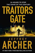 Cover art for Traitors Gate: The new 2023 heist thriller from the author of the Clifton Chronicles and Kane & Abel (William Warwick, 6)
