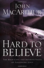 Cover art for Hard to Believe: The High Cost and Infinite Value of Following Jesus