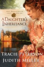 Cover art for A Daughters Inheritance (Broadmoor Legacy, Book 1)