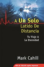 Cover art for A Un Solo Latido De Distancia: Tu Viaje A La Eternidad (Spanish Edition)