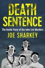 Cover art for Death Sentence: The Inside Story of the John List Murders