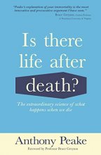 Cover art for Is There Life After Death?: The Extraordinary Science of What Happens When We Die