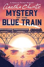 Cover art for The Mystery of the Blue Train: A Hercule Poirot Mystery (Hercule Poirot Mysteries)