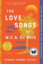 Cover art for The Love Songs of W.E.B. Du Bois: An Oprah's Book Club Pick