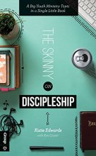 Cover art for The Skinny on Discipleship: A Big Youth Ministry Topic in a Single Little Book