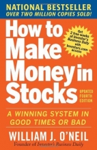 Cover art for How to Make Money in Stocks:  A Winning System in Good Times and Bad, Fourth Edition