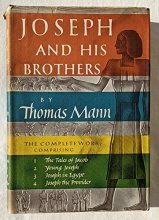 Cover art for Joseph and His Brothers (The complete Works Comprising: The Tales of Jacob, Young Joseph, Joseph in Egypt, and Joseph the Provider)